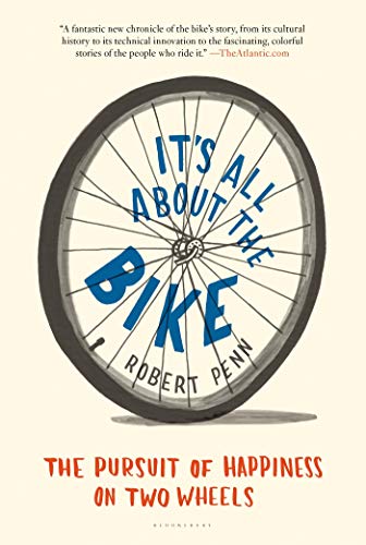 It's All About the Bike: The Pursuit of Happiness on Two Wheels